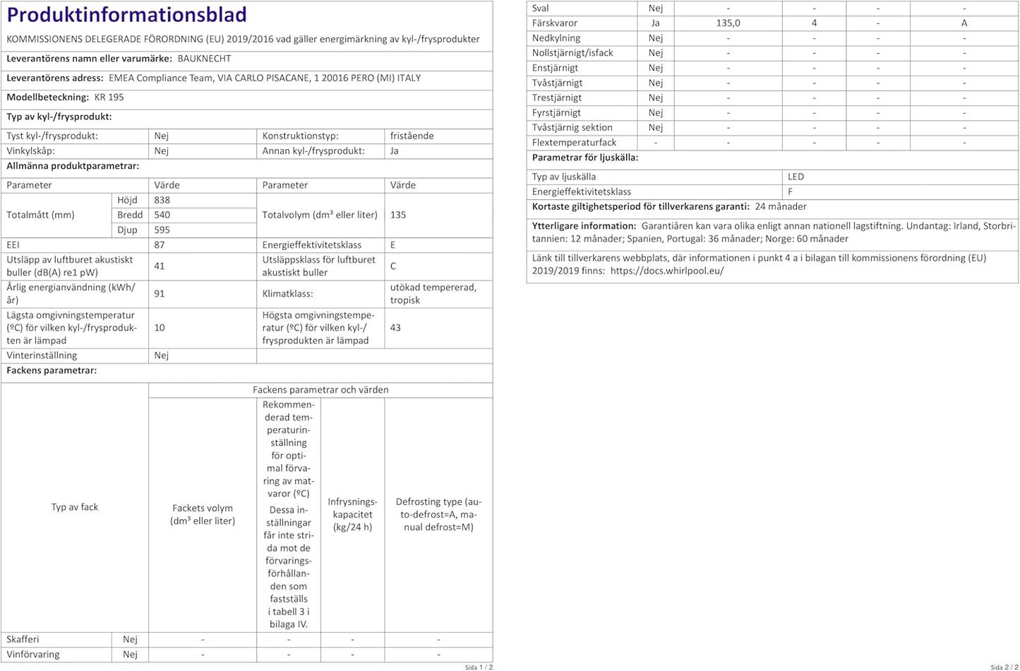 Bauknecht KR 195 a Réfrigérateur/Capacité Totale : 127 L/Dégivrage Automatique Dans Le Réfrigérateur / 3 Compartiments De Porte, Blanc