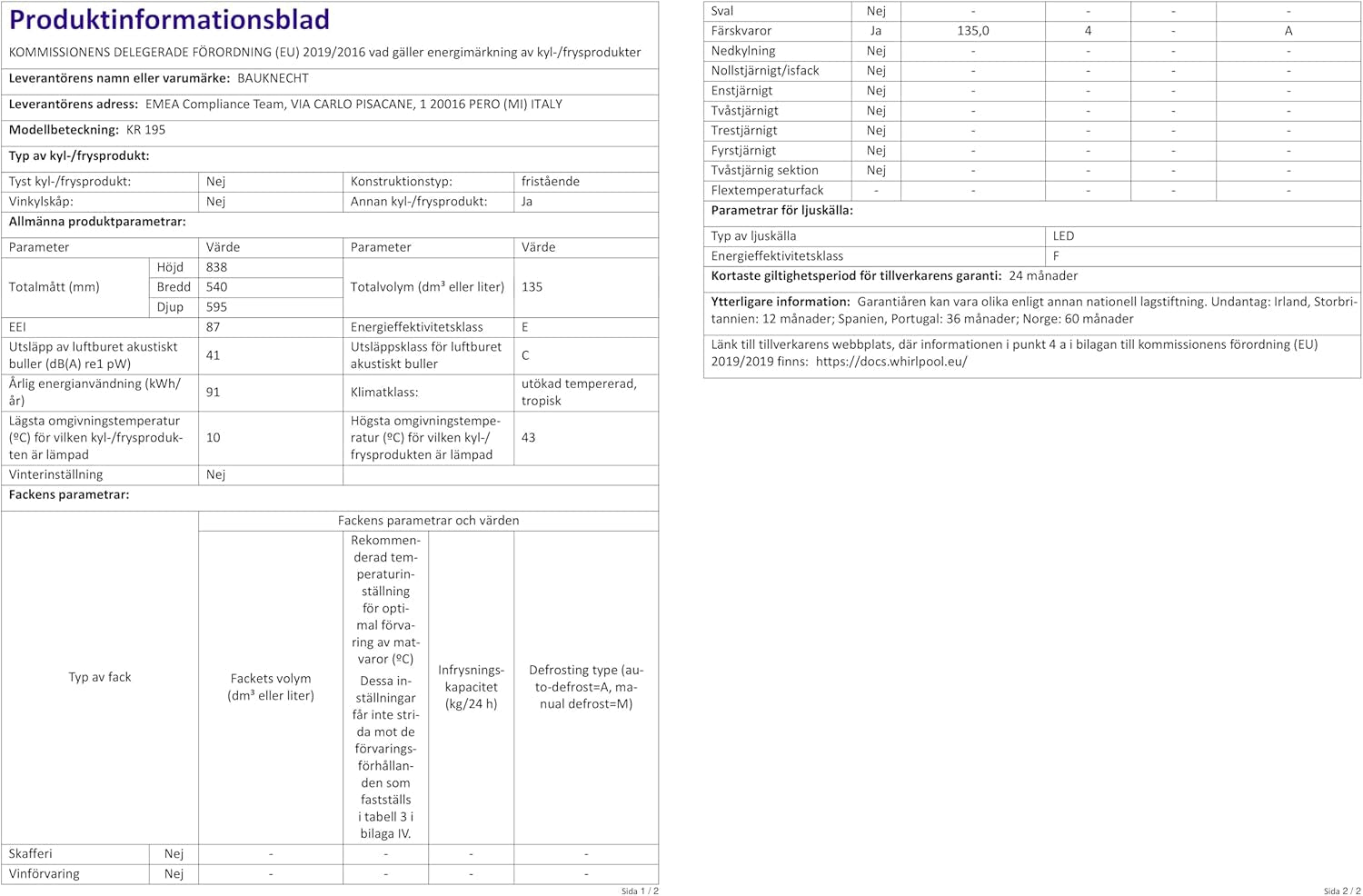 Bauknecht KR 195 a Réfrigérateur/Capacité Totale : 127 L/Dégivrage Automatique Dans Le Réfrigérateur / 3 Compartiments De Porte, Blanc