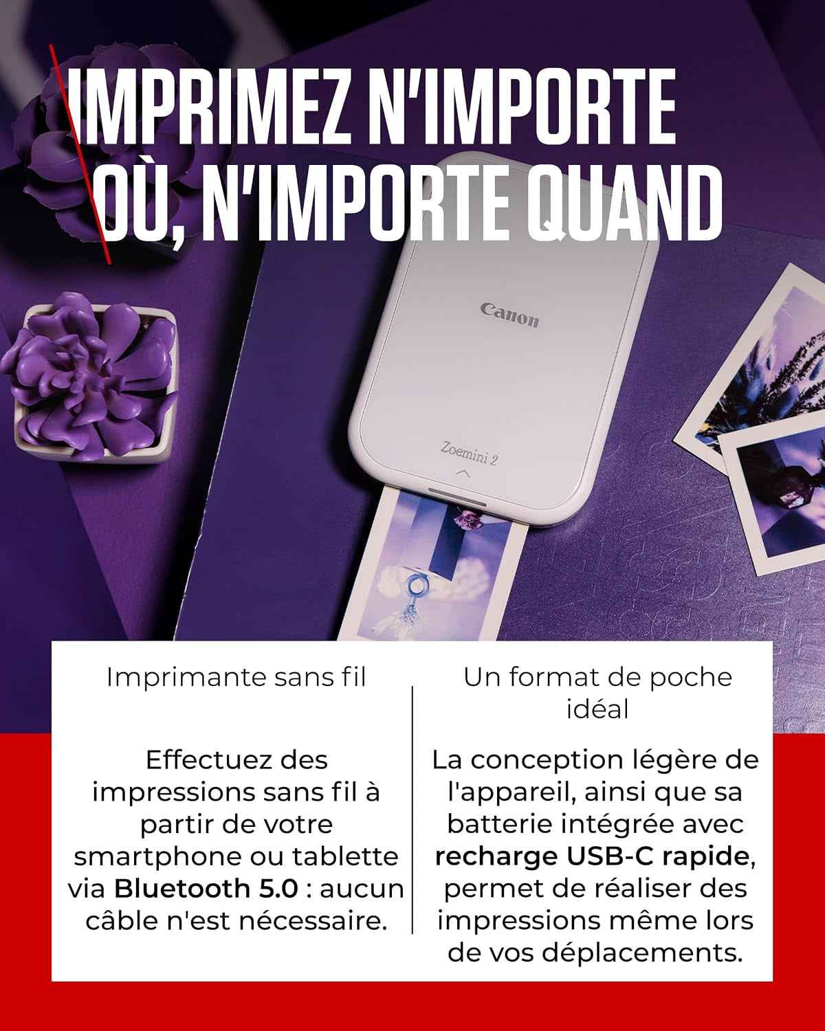 Canon ZOEMINI 2 Imprimante Photo Portable Bluetooth + 10 Papiers Photo | Impression Thermique Sans Encre ; Photos Résistantes À L'Eau Et Déchirures, Tirage Sans Bordure, 20 Photos Par Charge